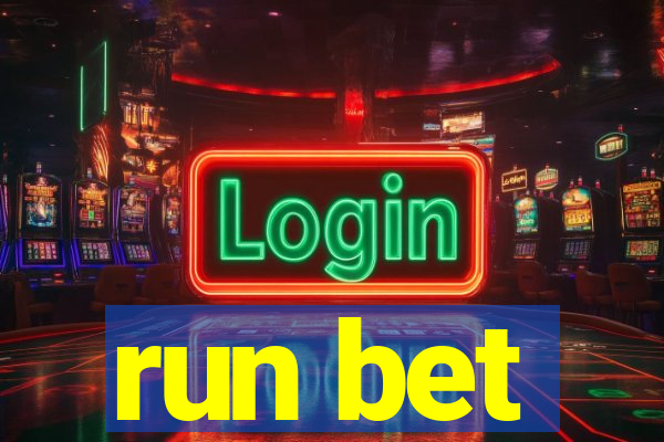 run bet